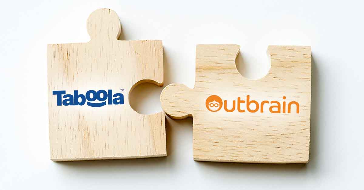 What the Taboola and Outbrain Merger Means for Native Advertising